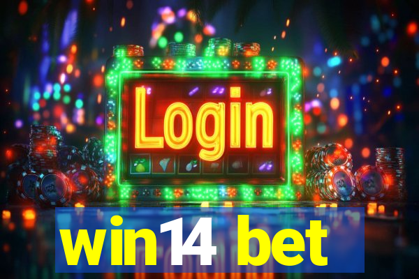 win14 bet